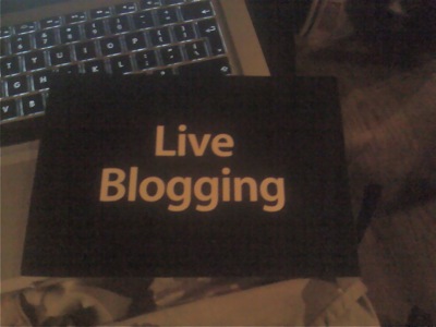 Live Blogging... Coming Soon!